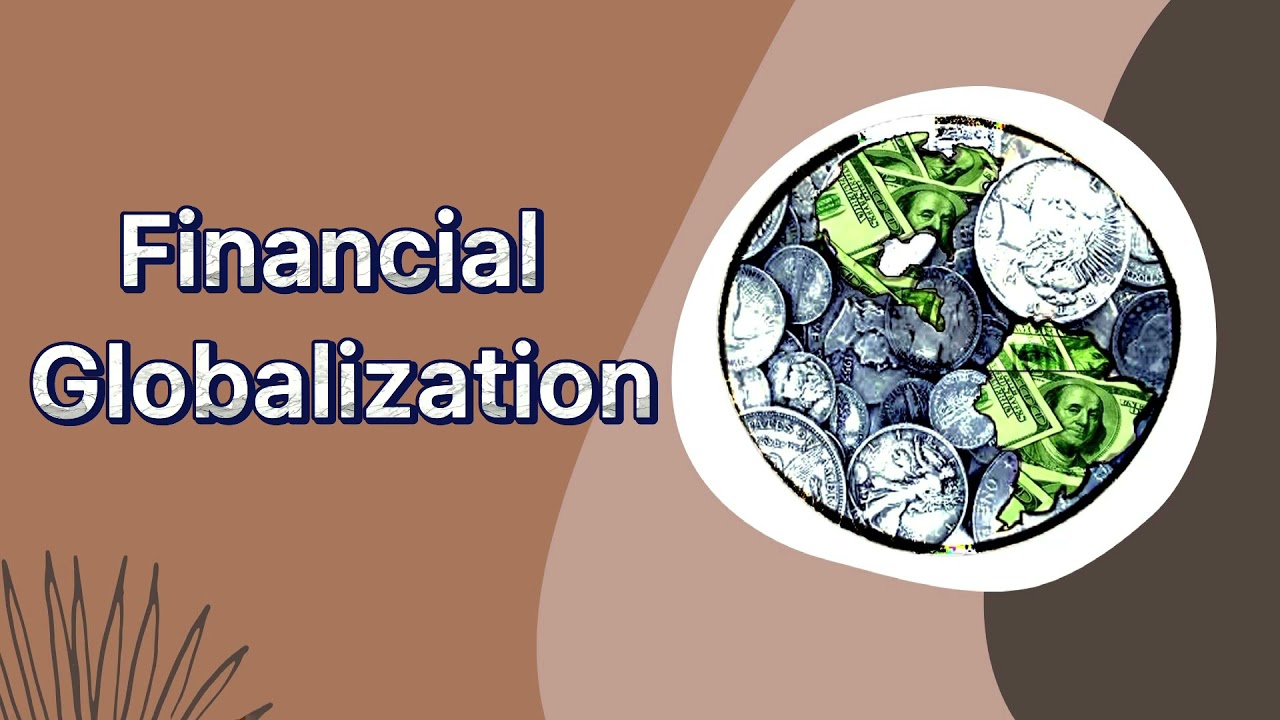 Financial Globalization