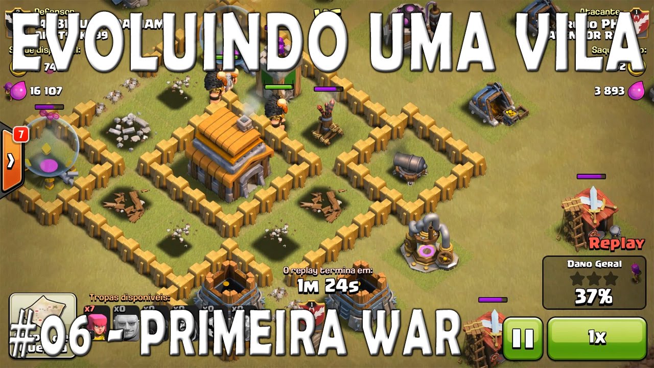 Evoluindo uma vila #06 - PRIMEIRA WAR (CV5)