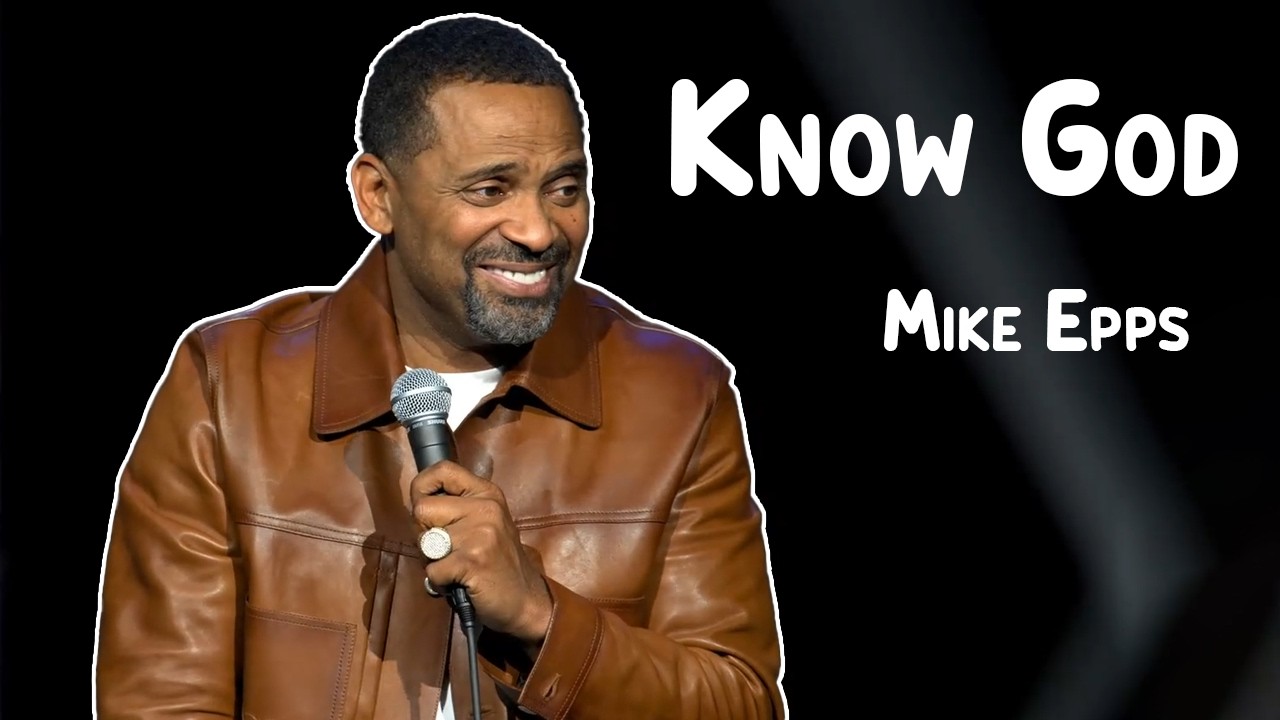 Mike Epps Explains Why Black People Know God