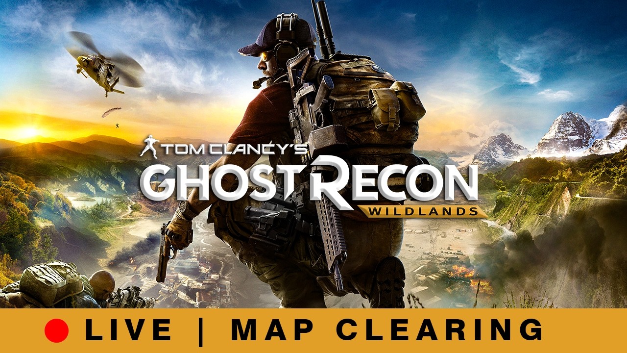 Ghost Recon Wildlands – Map Clearing Gameplay | No Missions | Tactical Free Roam Stream [PC]