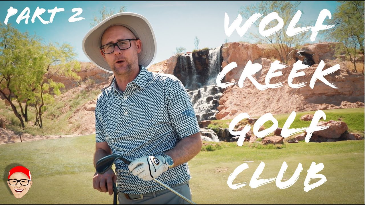 WOLF CREEK GOLF CLUB - PART 2