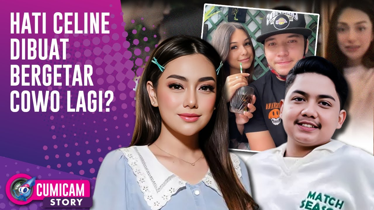 Kisah Kedekatan Celine & Febrian Iqbal Ditengah Polemik Dengan Mantan Suami | CUMISTORY