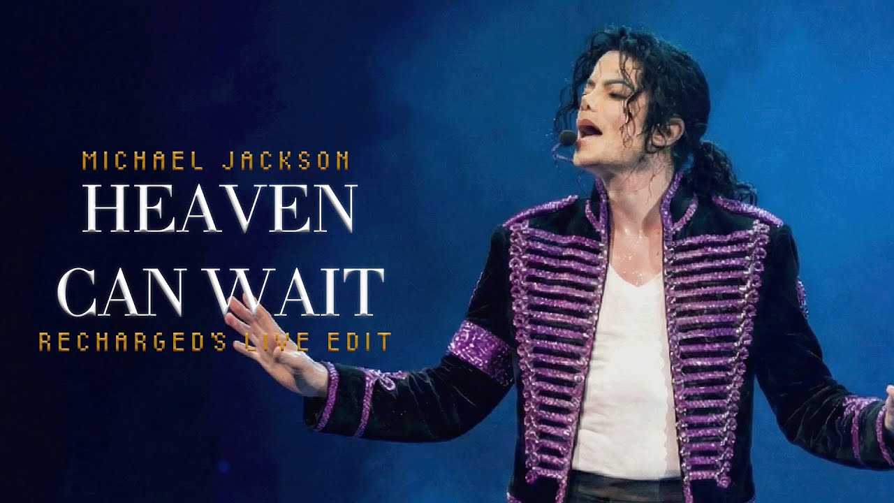 Michael Jackson - Heaven Can Wait (Live Edit) | Recharged