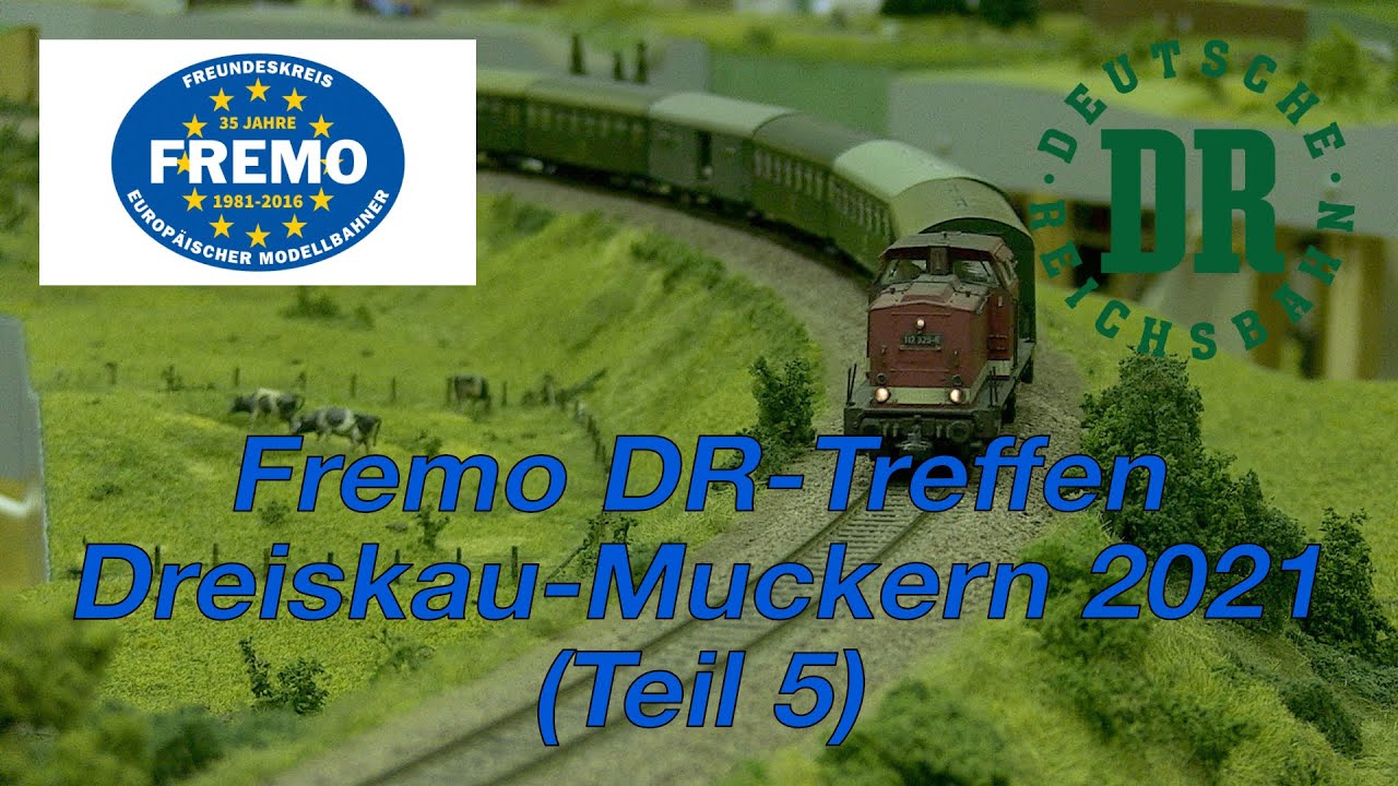 Fremo DR-Treffen Dreiskau-Muckern 2021 (Teil 5)