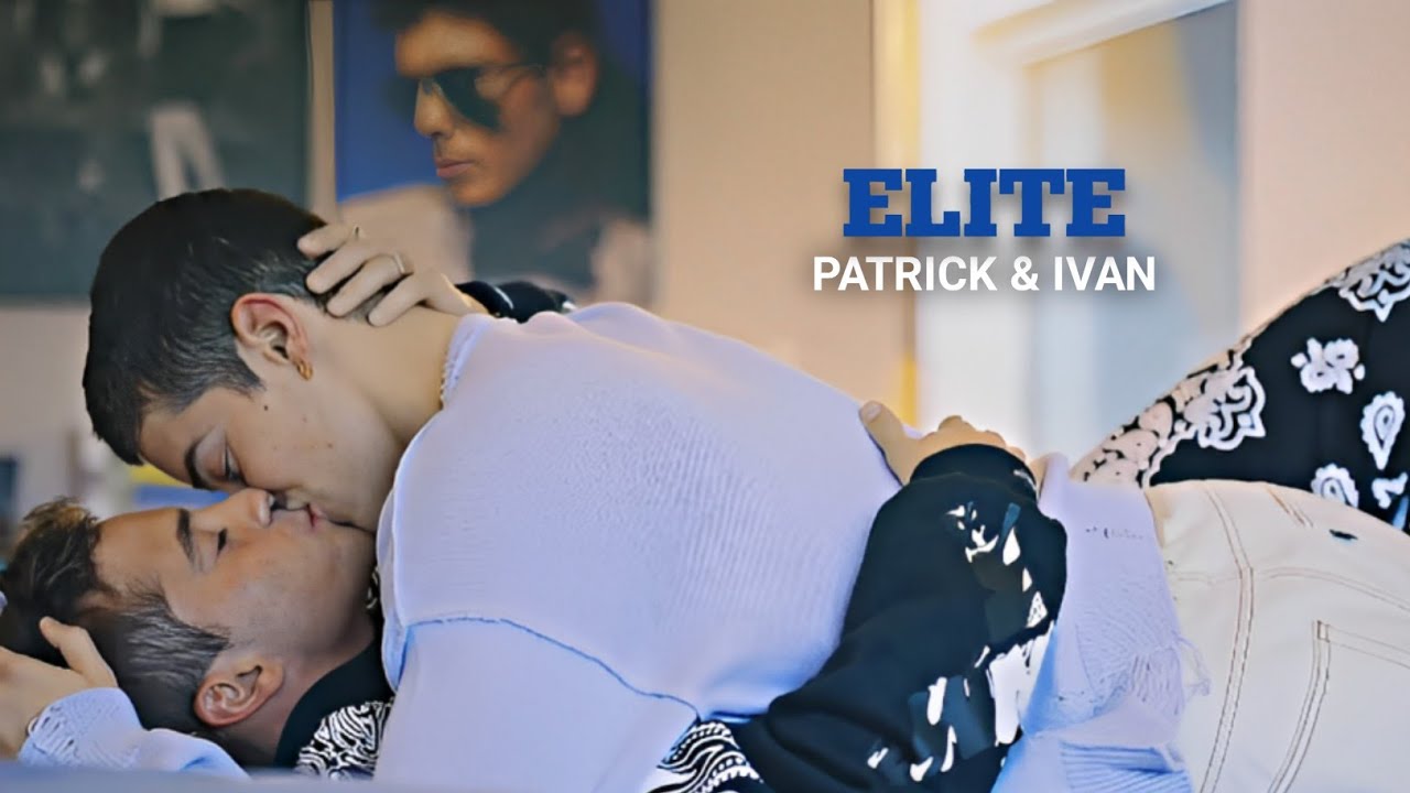 Patrick & Ivan | Only Love Can Hurt Like This [Elite S6]