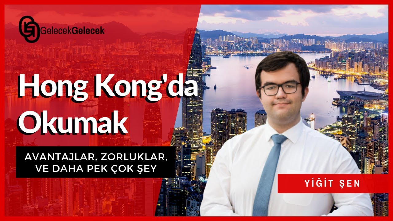 HONG KONG'DA ÇİFT ANADAL YAPAN BİR TÜRK | YURTDIŞI EĞİTİM FIRSATLARI | ASYA
