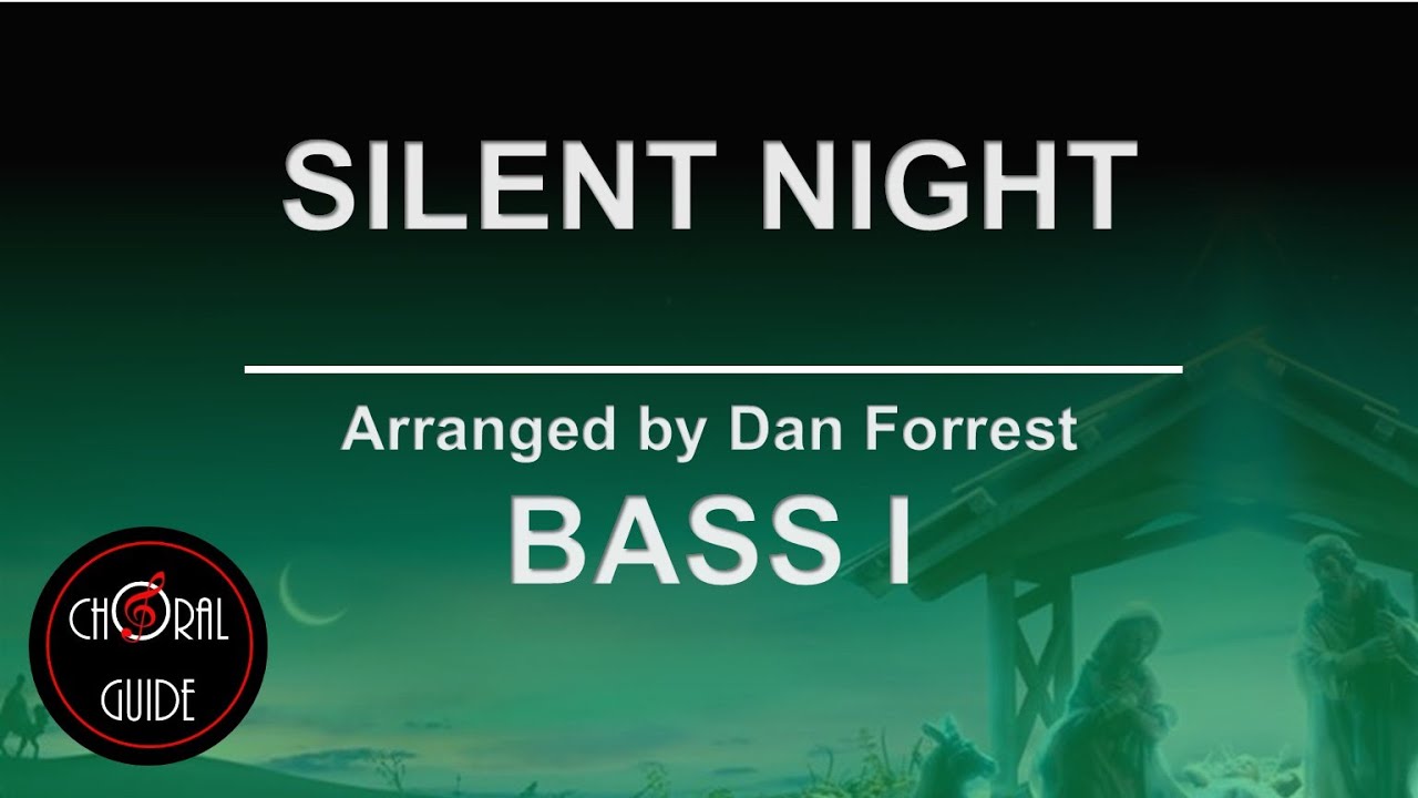Silent Night - BASS I | Arr Dan Forrest
