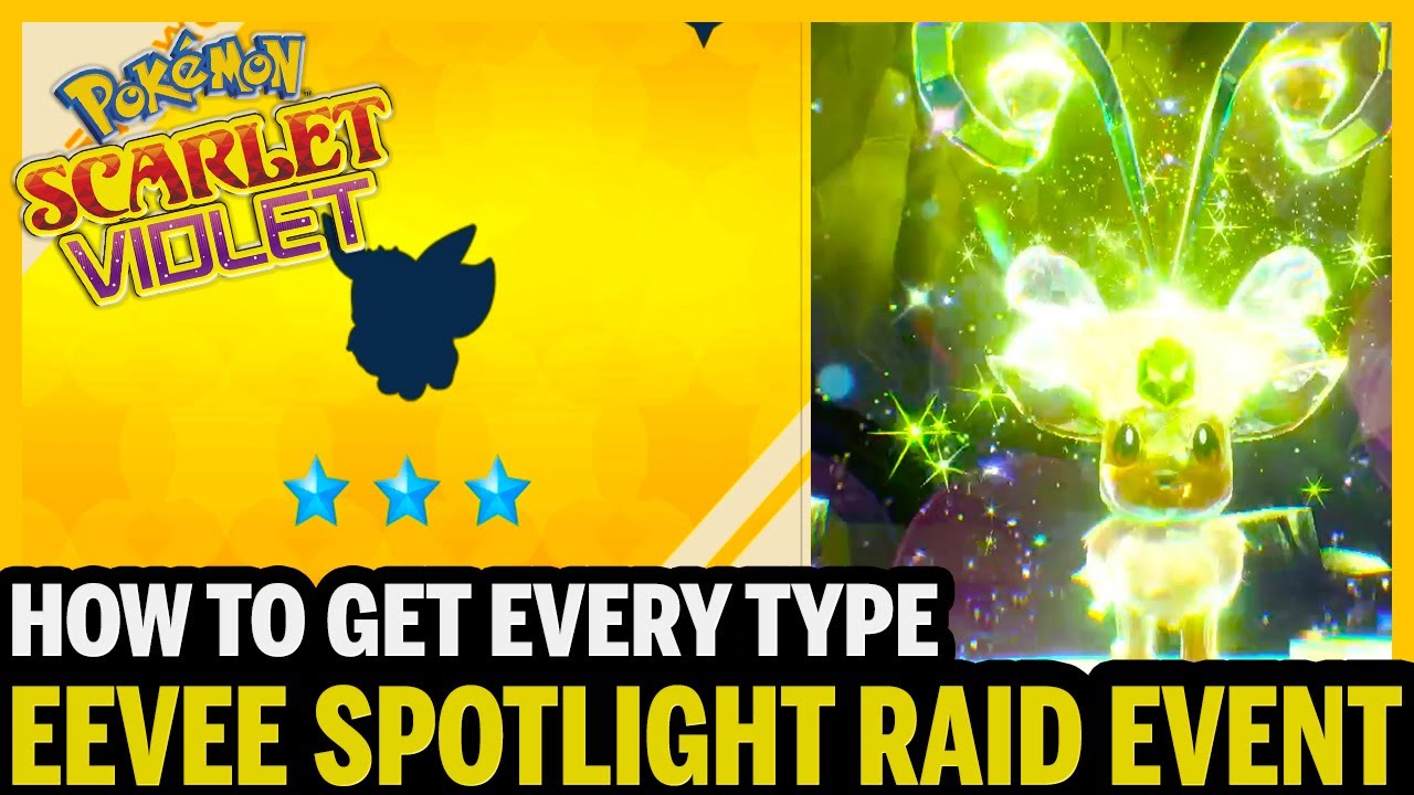 Eevee Spotlight Tera Raid Event✨3 Days Only✨ Tips To get All Tera Types in Pokemon Scarlet & Violet