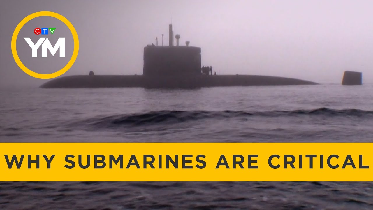 Why Canada’s Submarines are Critical for Defence | Your Morning