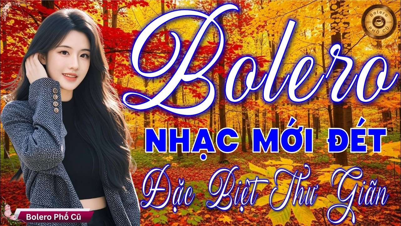 LK BOLERO TRỮ TÌNH MỚI ĐÉT 2026 - Nhạc Vàng Xưa Chọn Lọc Vừa Ra Lò CỰC ÊM TAI Toàn Bài Hay Nhất