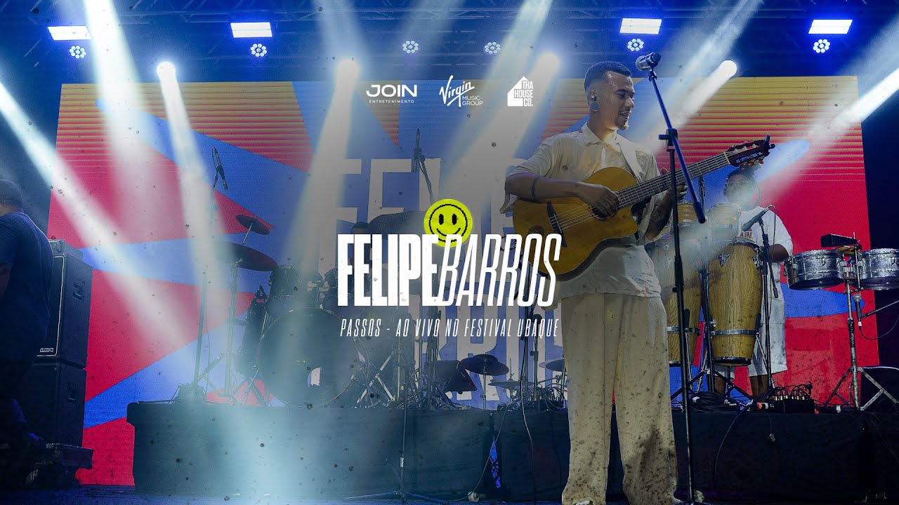 Passos - Felipe Barros (Ao Vivo no Festival UBAQUE)