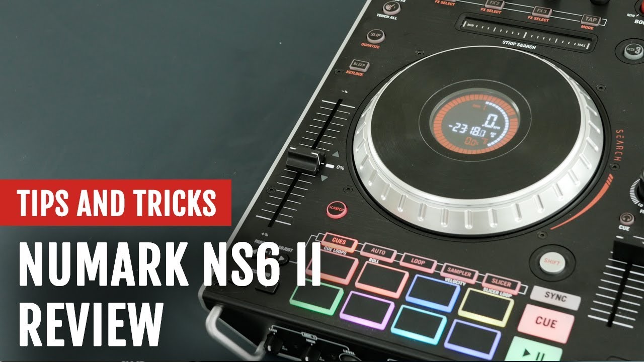 Review: Numark NS6 II DJ Controller | Tips and Tricks