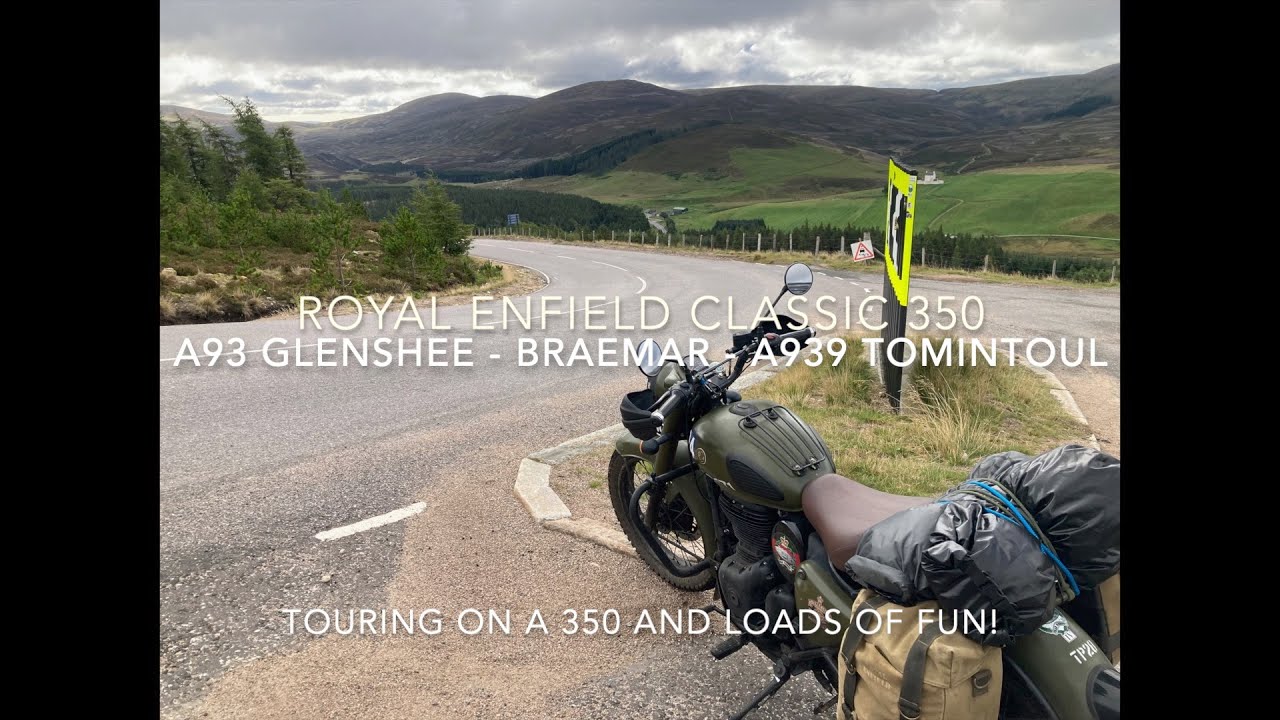 Royal enfield Classic 350   A93 Glenshee to Braemar to A939 Tomintoul