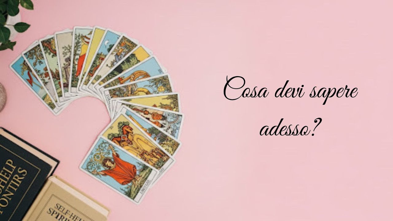 Cosa devi sapere adesso? - Scegli i tarocchi
