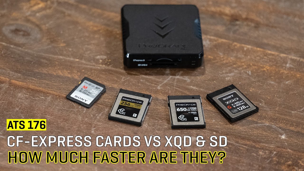 Approaching the Scene 176: CF-Express Cards vs XQD & SD. How Much Faster Are They?