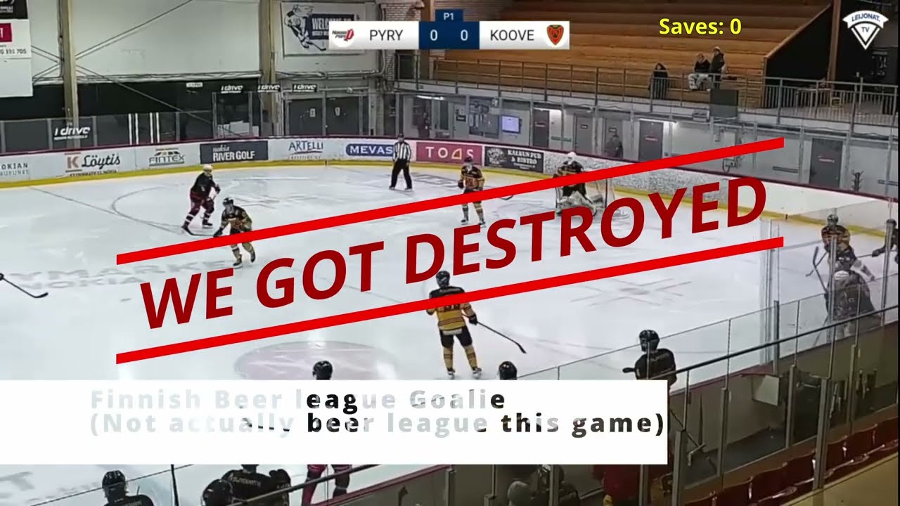 Finnish Beer league Goalie ( not actually in beer league this game). I GOT DESTROYED.