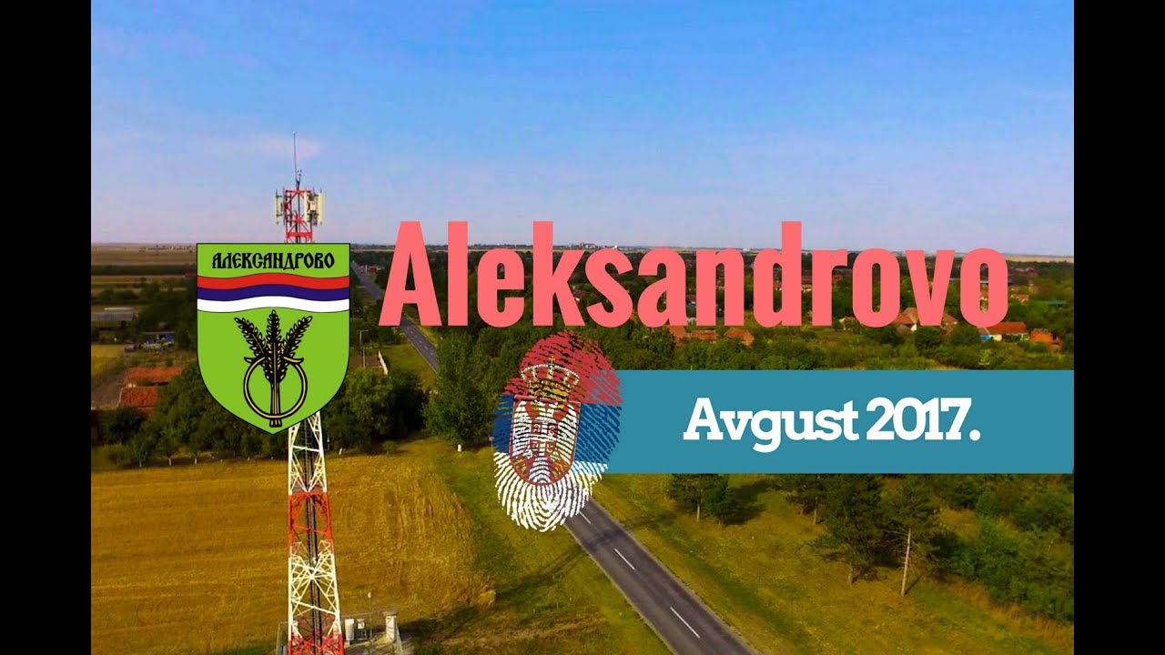 Aleksandrovo Srbija - Aleksandrovo Serbia