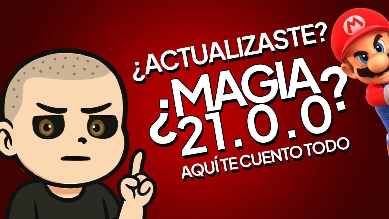 (Leer Descripción) ¿ACTUALIZASTE LA MAGIA A 21.0.0 Y NADA TE FUNCIONA?