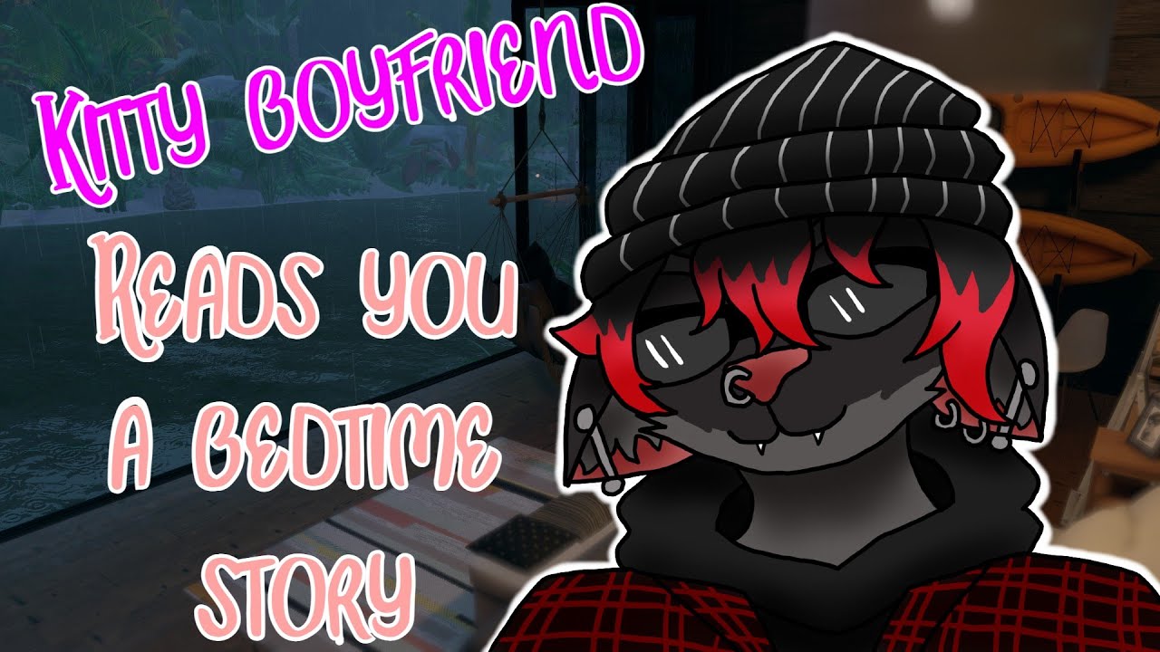 (ASMR) Kitty Boyfriend Reads You A Bedtime Story