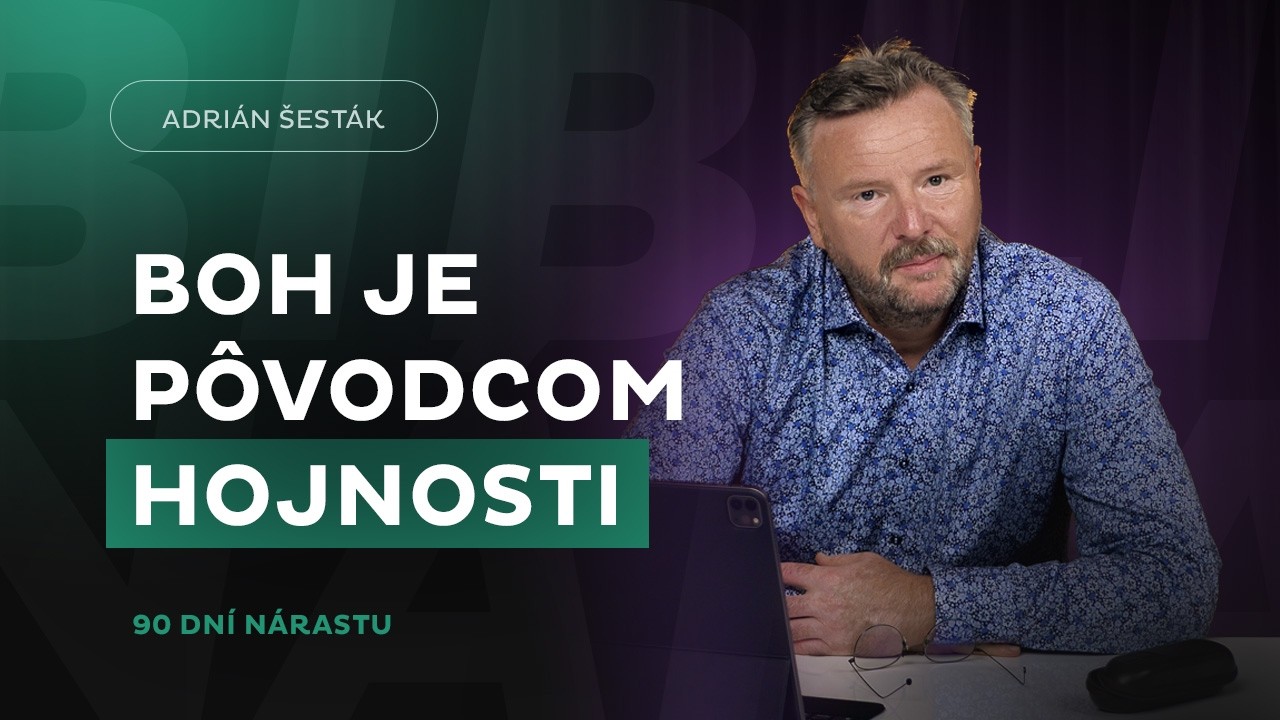 Boh je pôvodcom hojnosti | 90 dní nárastu | Deň #54