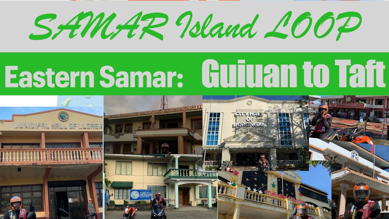 SAMAR LOOP: GUIUAN TO TAFT, EASTERN SAMAR