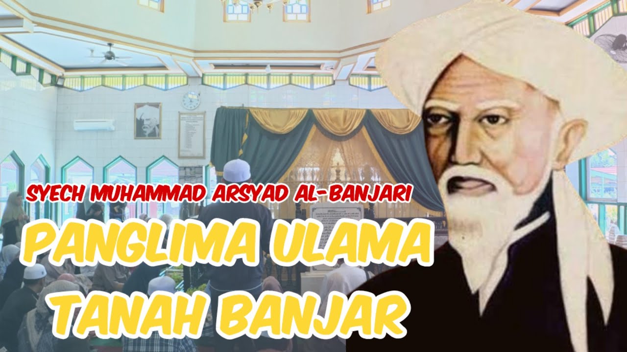 Menziarahi Jejak Ulama Besar Syech Muhammad Arsyad Al-Banjari 