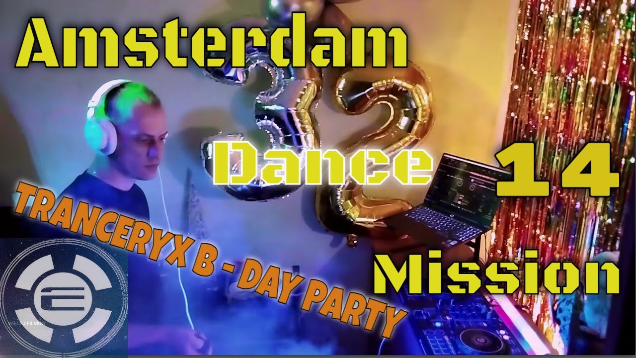 AMSTERDAM DANCE MISSION 14 - MEMORIES | DLA CAŁEJ JADĄCEJ STAREJ GWARDII | TRANCERYX B-Day PARTY