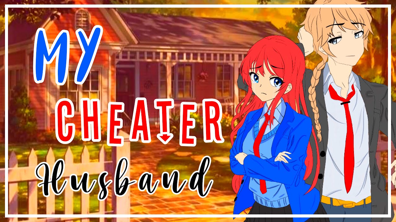 MY CHEATER HUSBAND /GLMM/GCMM/ shawn & shayne/ GMM