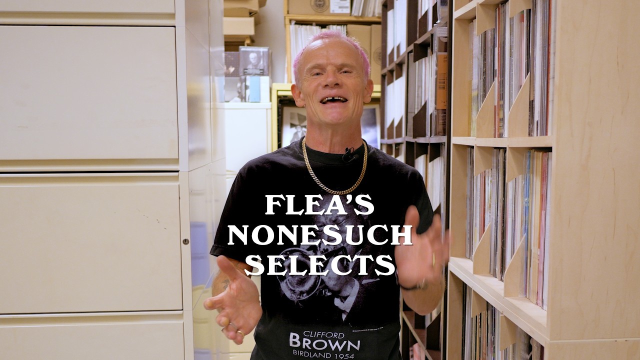 Flea's Nonesuch Selects