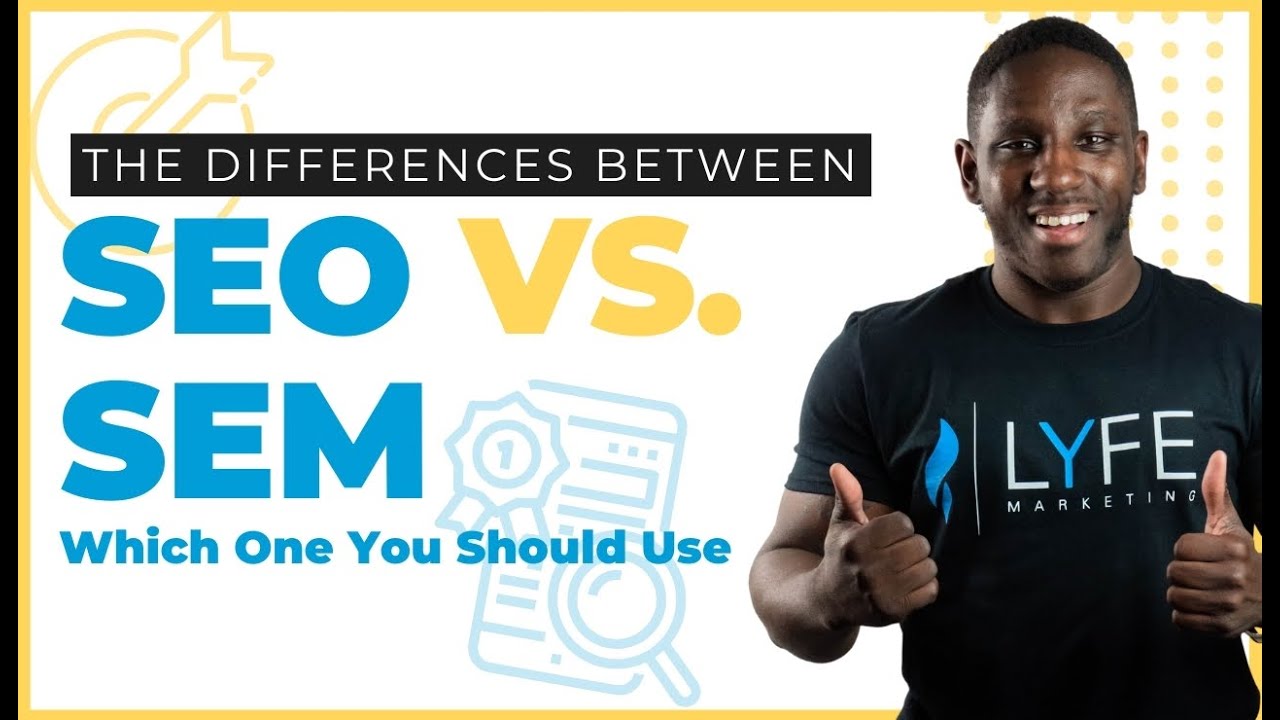 SEO против SEM — в чем разница между SEO и SEM? И что лучше для вашего бизнеса?