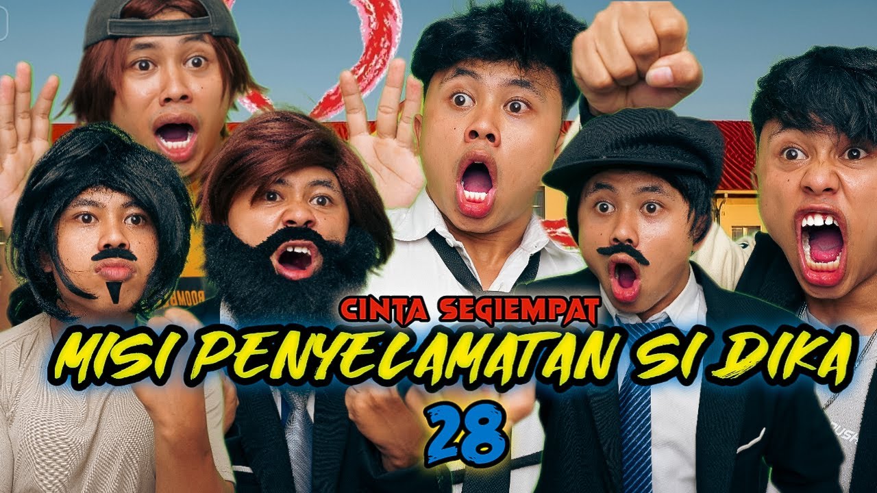 MISI MEMBEBASKAN SI DIKA |CINTA SEGIEMPAT EPS 28