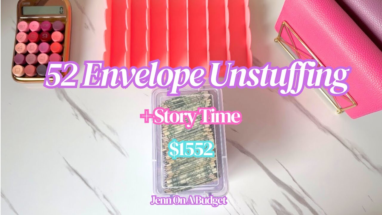 CASH UNSTUFFING | 52 Envelope Challenge | Story Time