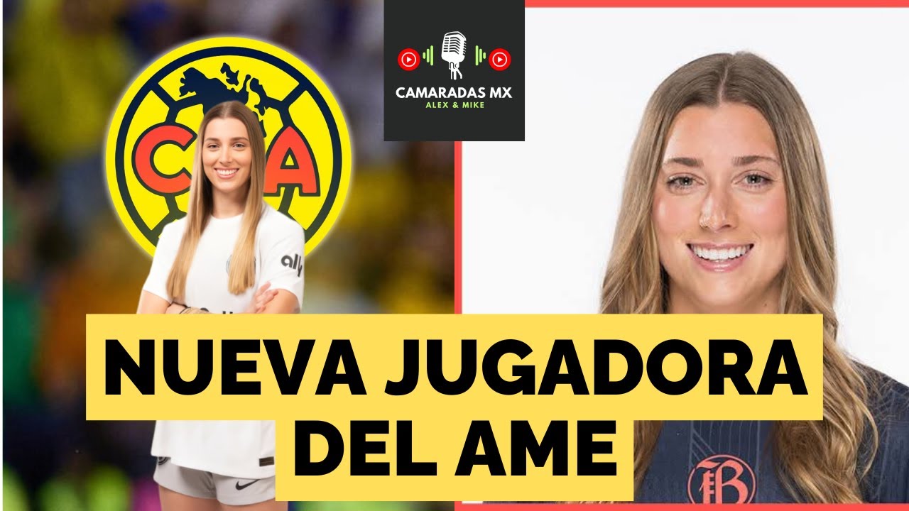 🚨JORDAN BREWSTER será NUEVA JUGADORA de AMÉRICA FEMENIL