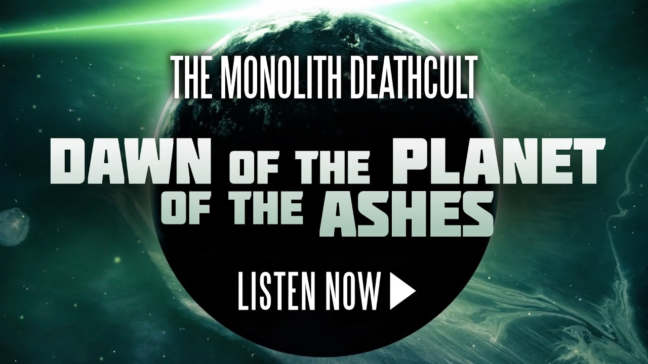 The Monolith Deathcult - Dawn of the Planet of the Ashes (Official Lyric Video)