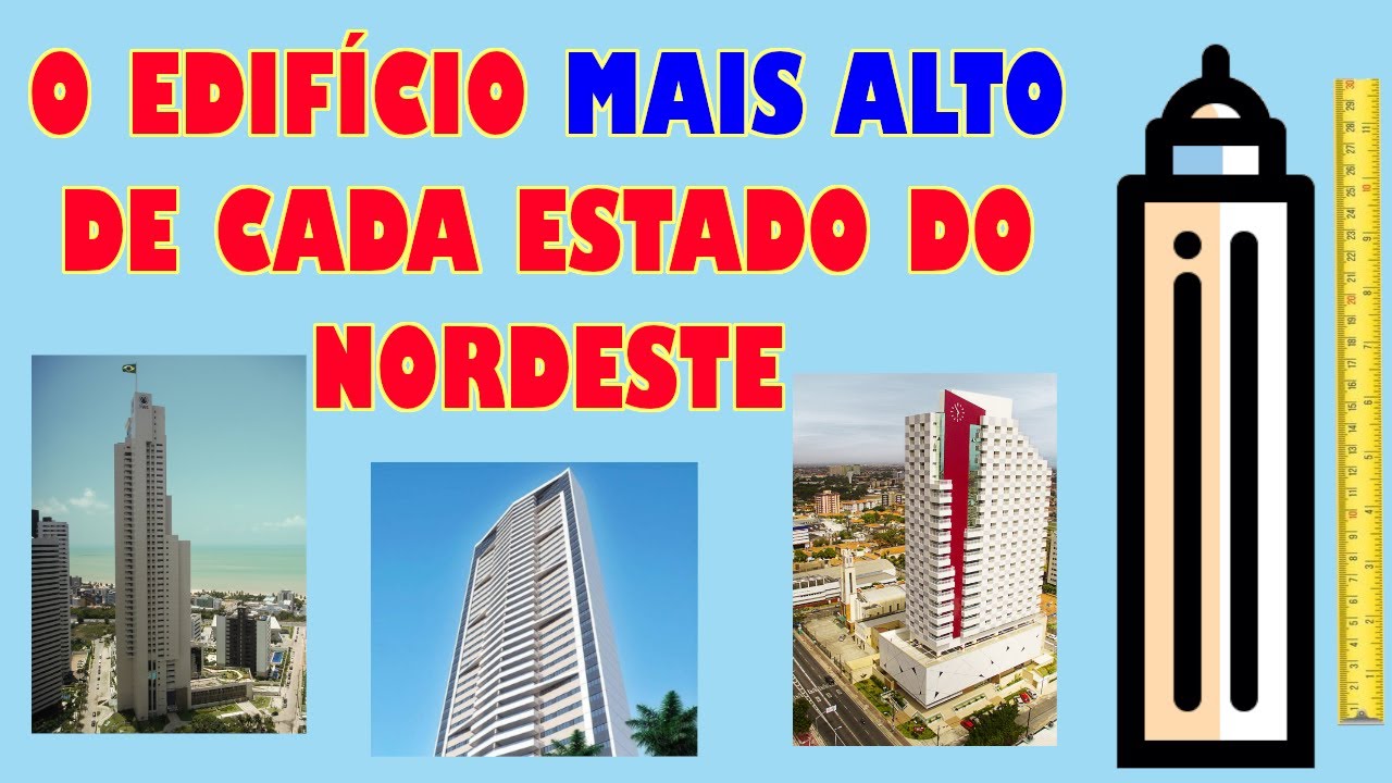 Veja qual é o edifício mais alto de cada estado nordestino.