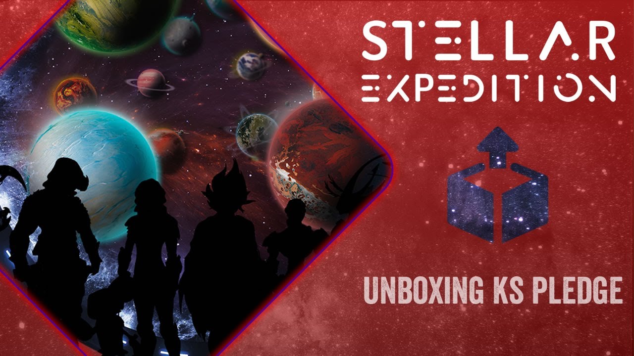 UNBOXING Stellar Expedition!