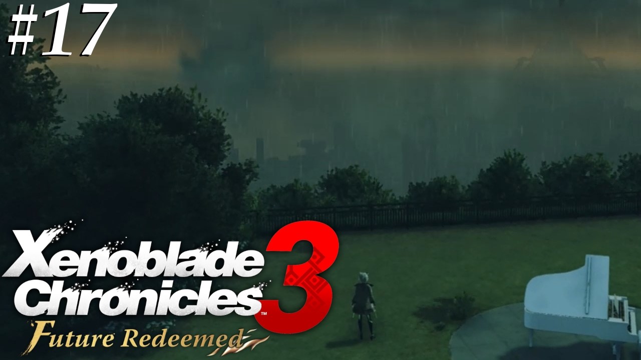 Xenoblade 3: Future Redeemed [17] Finale