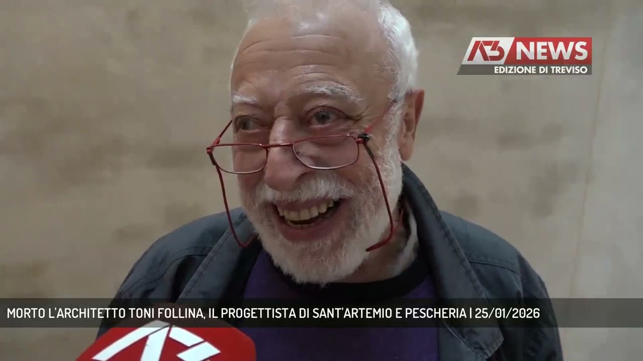 MORTO L'ARCHITETTO TONI FOLLINA, IL PROGETTISTA DI SANT'ARTEMIO E PESCHERIA | 25/01/2026