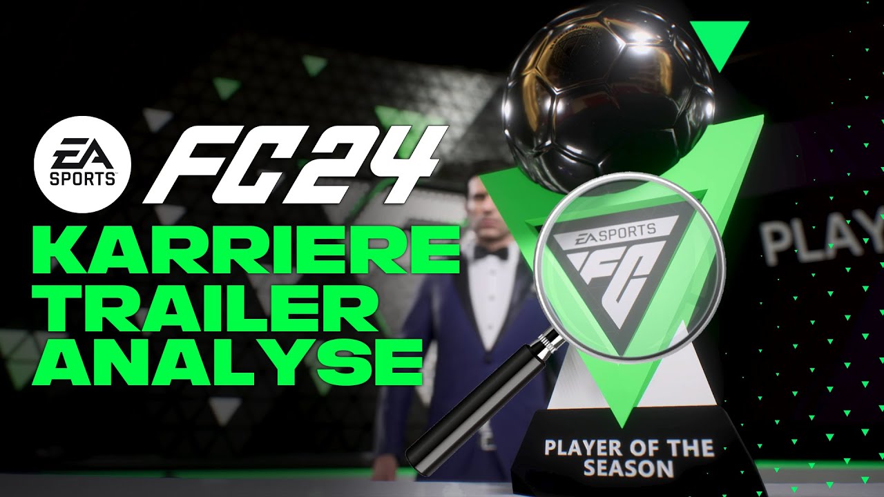 EA SPORTS FC24 mit XL Karrieremodus TRAILER Analyse 🔎