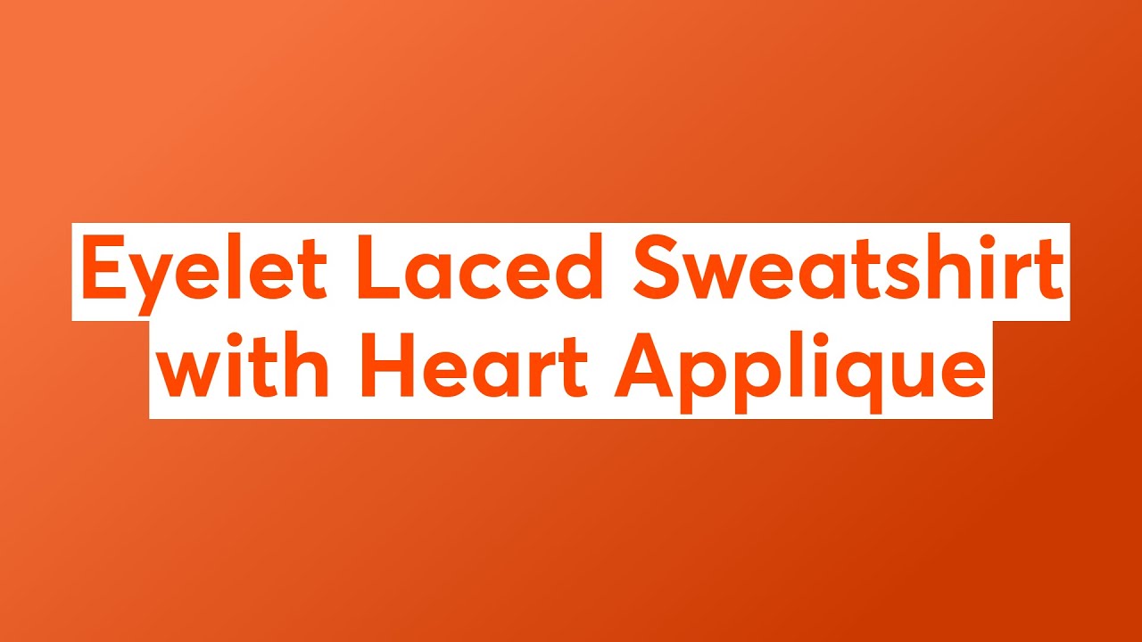 Eyelet Laced Sweatshirt with Heart Applique