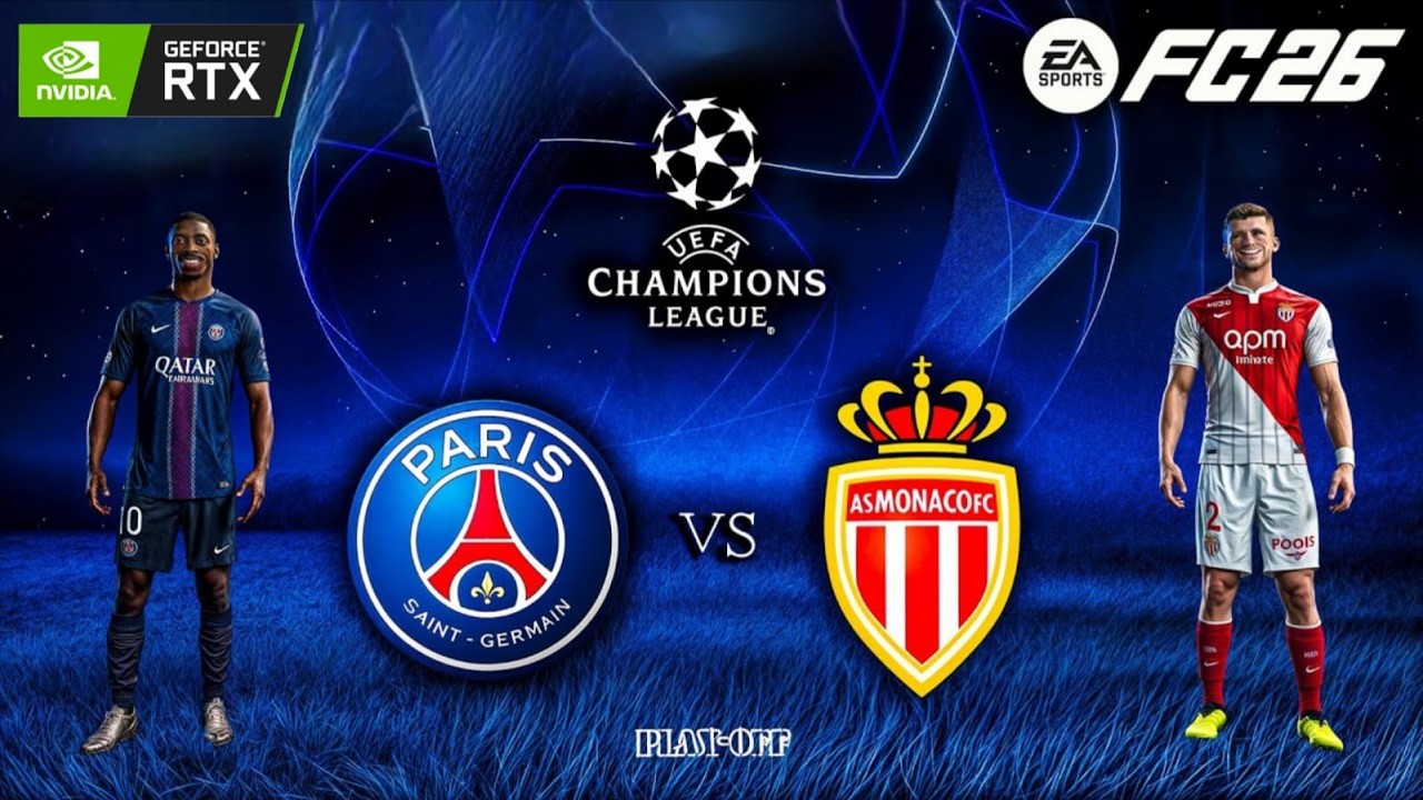 FC 26 - PSG vs. Monaco - UEFA Champions League 25/26 Play-Off Full Match | PC ™ RTX 3060 12 GB