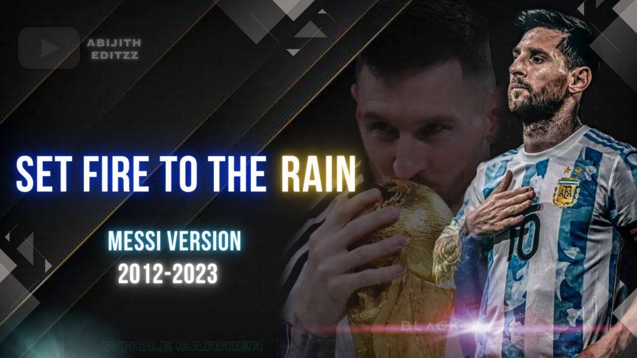 Messi ➤ | Messi X Set Fire To The Rain | Skills and Goals |