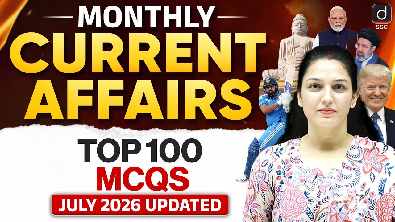 MONTHLY CURRENT AFFAIRS JULY 2026 | TOP 100 MCQS | JULY 2026 UPDATED | CURRENT AFFAIRS BY NAMU MAM