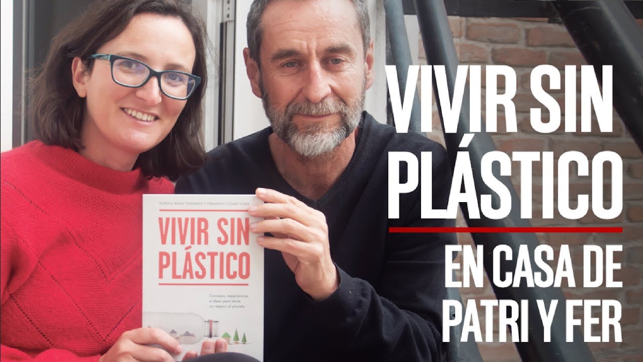 VIVIR SIN PLÁSTICO | En casa de Patri y Fer