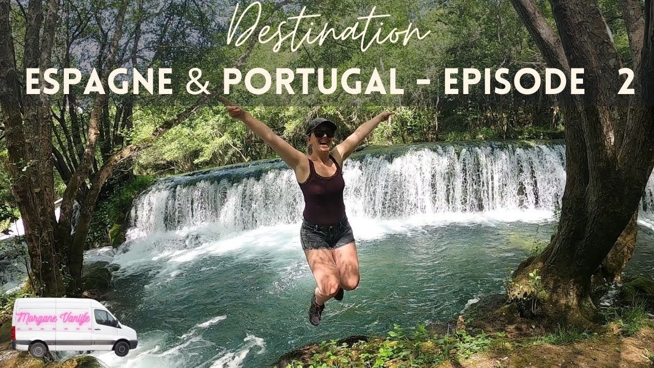 VANLIFE : Entre Paysages et Cascades dans le Nord de l'Espagne