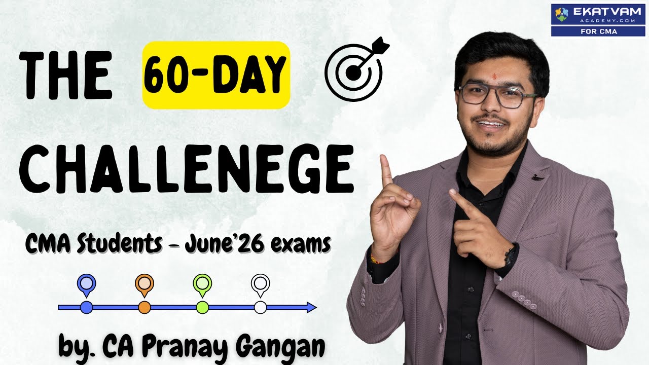60-Days Challenge for CMA Students | June'26 Exams | It's High Time Now | CA Pranay Gangan