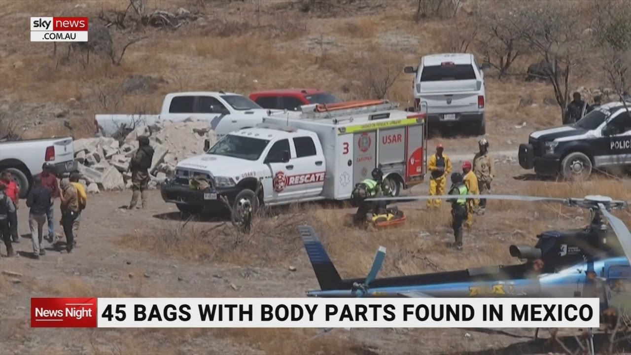 45 bags containing human body parts found in Mexico