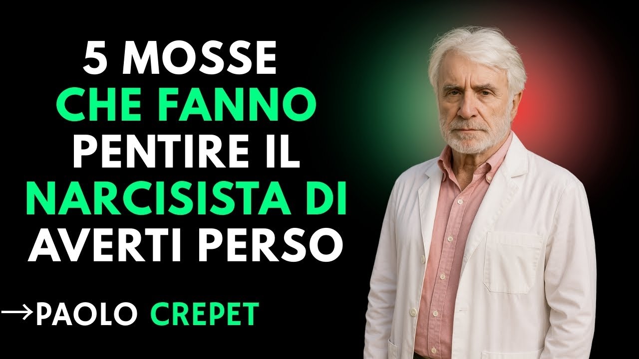 5 Mosse Che Fanno Pentire Il Narcisista Di Averti Perso | ISPIRATO DA PAOLO CREPET |