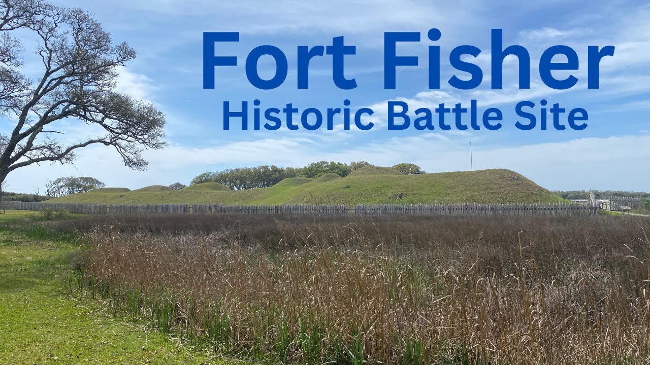 Visit Fort Fisher Historic Battle Site near Wilmington NC