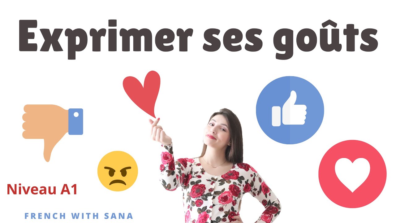 French for beginners : Parler de ses goûts et de ses préférences